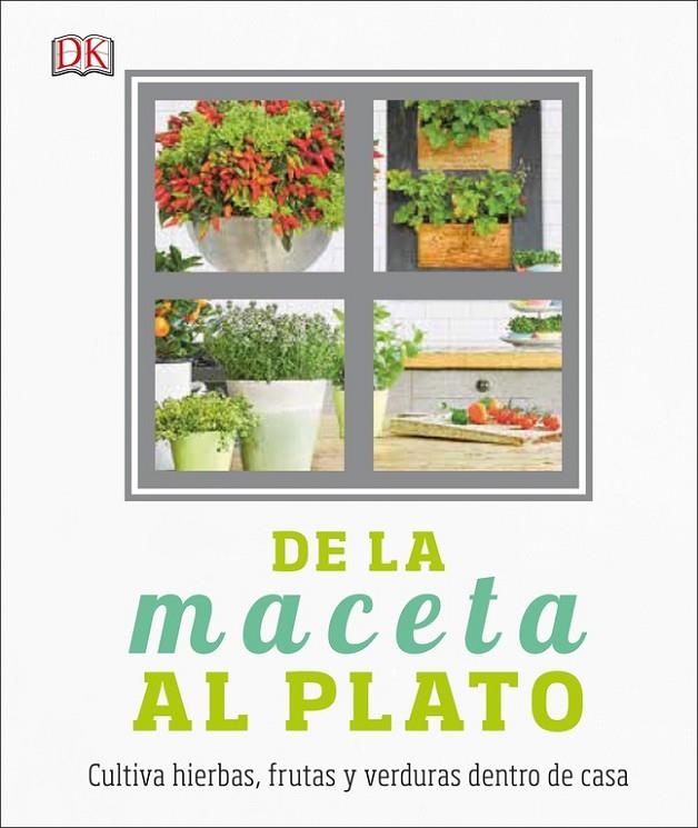 DE LA MACETA AL PLATO | 9780241301005 | DK,