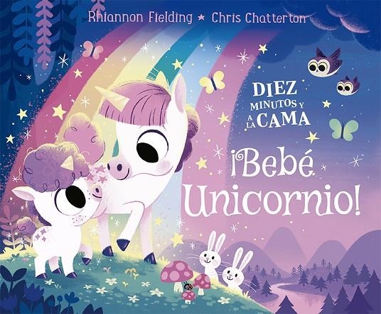 DIEZ MINUTOS Y A LA CAMA. ¡BEBÉ UNICORNIO! | 9788424671747 | FIELDING, RHIANNON