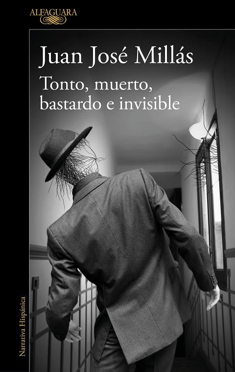 TONTO, MUERTO, BASTARDO E INVISIBLE | 9788420463360 | MILLÁS, JUAN JOSÉ