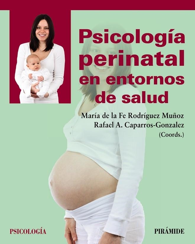 PSICOLOGÍA PERINATAL EN ENTORNOS DE SALUD | 9788436846386 | RODRÍGUEZ MUÑOZ, MARÍA DE LA FE/CAPARROS-GONZALEZ, RAFAEL A.