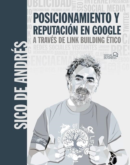 POSICIONAMIENTO Y REPUTACIÓN EN GOOGLE A TRAVÉS DE LINK BUILDING ÉTICO | 9788441544598 | DE ANDRÉS, SICO