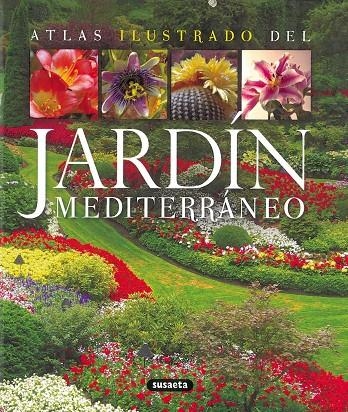 EL JARDÍN MEDITERRÁNEO | 9788430569465 | SUSAETA, EQUIPO