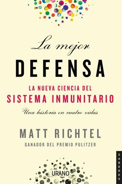 LA MEJOR DEFENSA | 9788417694227 | RICHTEL, MATT