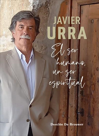 EL SER HUMANO, UN SER ESPIRITUAL | 9788433031778 | URRA, JAVIER