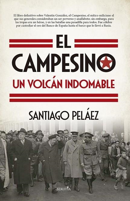 EL CAMPESINO, UN VOLCÁN INDOMABLE | 9788418952883 | SANTIAGO PELÁEZ PÉREZ