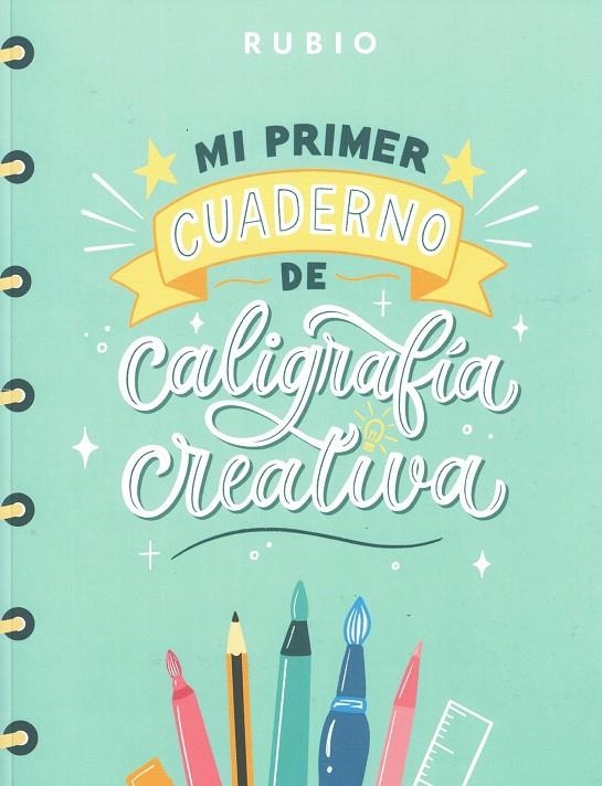 MI PRIMER CUADERNO DE CALIGRAFÍA CREATIVA | 9788417427726 | NÁCHER RODRÍGUEZ, BEATRIZ/ENRIQUE RUBIO POLO SLU