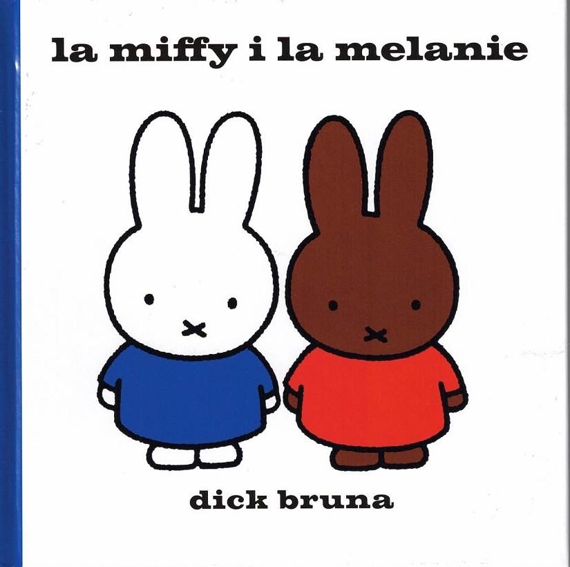 LA MIFFY I LA MELANIE | 9788412368420 | BRUNA, DICK