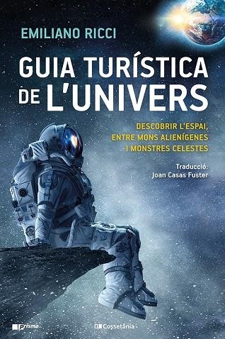 GUIA TURÍSTICA DE L'UNIVERS | 9788413561899 | RICCI, EMILIANO