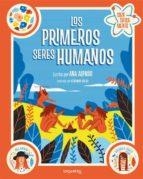 LOS PRIMEROS SERES HUMANOS. COLECCIÓN CIENTÍFICAMENTE | 9788491223658 | CONEJO ALONSO, ANA ISABEL