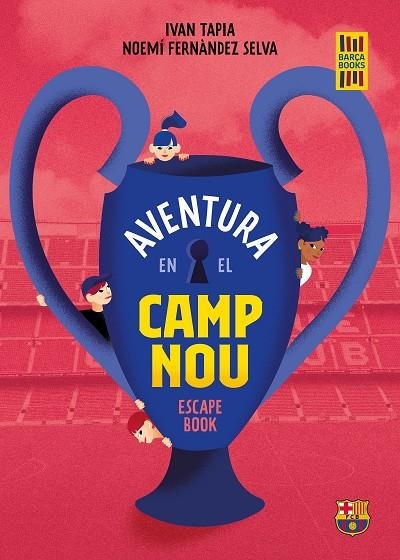 AVENTURA EN EL CAMP NOU | 9788418820533 | TAPIA, IVAN/FERNÁNDEZ SELVA, NOEMÍ