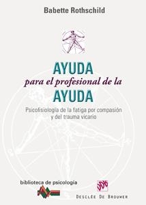 AYUDA PARA EL PROFESIONAL DE LA AYUDA | 9788433022912 | ROTHSCHILD, BABETTE