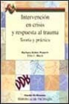 INTERVENCIÓN EN CRISIS Y RESPUESTA AL TRAUMA. TEORÍA Y PRÁCTICA | 9788433015556 | WAINRIB, BARBARA/BLOCH, ELLIN