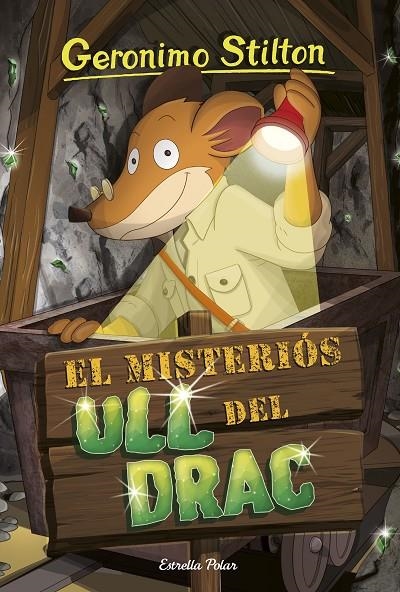 EL MISTERIÓS ULL DEL DRAC | 9788413891477 | STILTON, GERÓNIMO