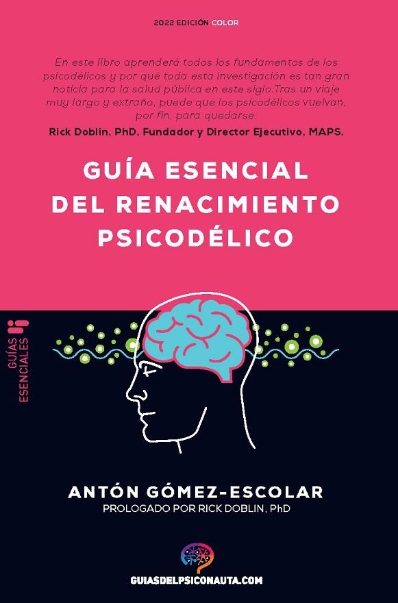 GUÍA ESENCIAL DE RENACIMIENTO PSICODÉLICO | 9788418943188 | GÓMEZ-ESCOLAR, ANTÓN