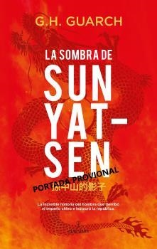 SOMBRA DE SUN YAT-SEN, LA | 9788411310376 | GUARCH, G.H.