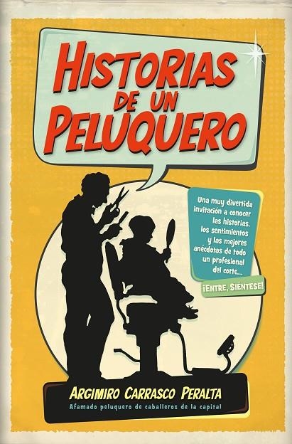 HISTORIAS DE UN PELUQUERO | 9788411310864 | ARGIMIRO CARRASCO PERALTA