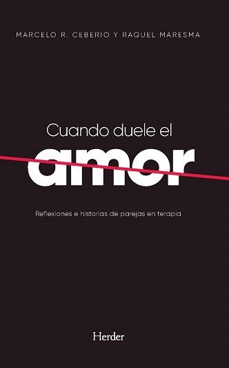 CUANDO DUELE EL AMOR | 9788425447587 | CEBERIO, MARCELO R./MARESMA, RAQUEL