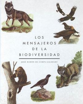 LOS MENSAJEROS DE LA BIODIVERSIDAD | 9788409083015 | DE CAMPS GALOBART, JOSE RAMÓN