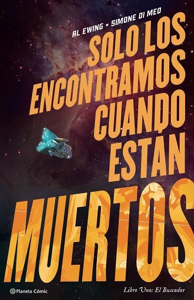 SOLO LOS ENCONTRAMOS CUANDO ESTÁN MUERTOS Nº 01 | 9788411120371 | EWING, AL/MEO, SIMONE DI