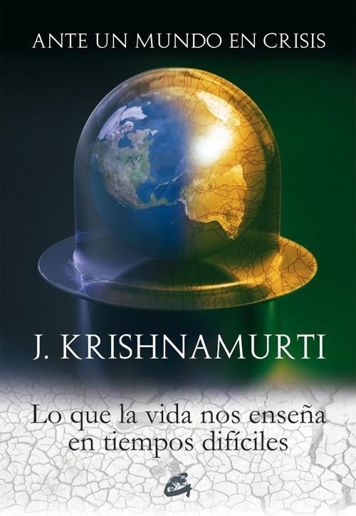 ANTE UN MUNDO EN CRISIS | 9788484452058 | KRISHNAMURTI, JIDDU