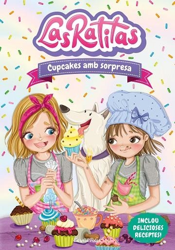 LAS RATITAS 7. CUPCAKES AMB SORPRESA | 9788413892306 | LAS RATITAS