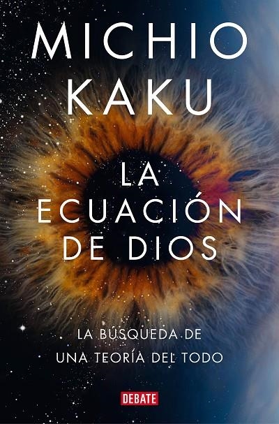 LA ECUACIÓN DE DIOS | 9788418619694 | KAKU, MICHIO