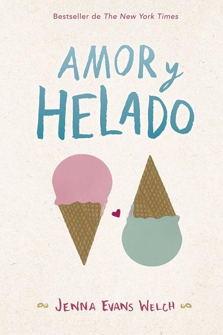 AMOR Y HELADO | 9788424662868 | EVANS WELCH, JENNA