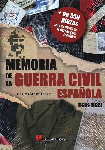 MEMORIA DE LA GUERRA CIVIL ESPAÑOLA | 9788417816865 | DE FLORES PAZOS, CARLOS Mª