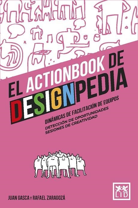 EL ACTIONBOOK DE DESIGNPEDIA | 9788418648694 | JUAN GASCA/RAFAEL ZARAGOZÁ