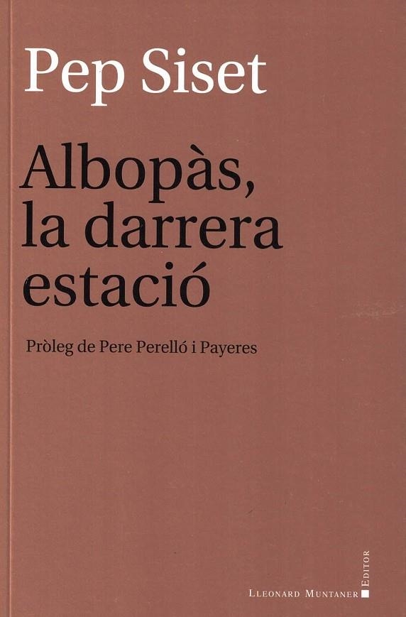 ALBOPÀS. LA DARRERA ESTACIÓ | 9788418758621 | SISET, PEP