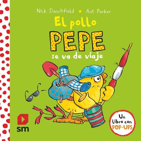 EL POLLO PEPE SE VA DE VIAJE | 9788467596908 | DENCHFIELD, NICK