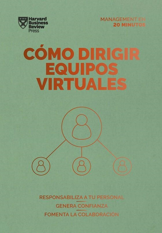 CÓMO DIRIGIR EQUIPOS VIRTUALES. SERIE MANAGEMENT EN 20 MINUTOS | 9788417963514 | HARVARD BUSINESS REVIEW