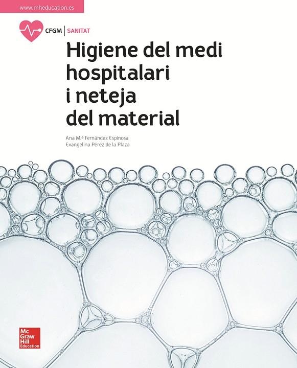 LA - HIGIENE DEL MEDI HOSPITALARI I NETEJA DEL MATERIAL. LLIBRE ALUMNE. | 9788448614157 | FERNÁNDEZ ESPINOSA,ANA Mª/PÉREZ DE LA PLAZA,EVANGELINA