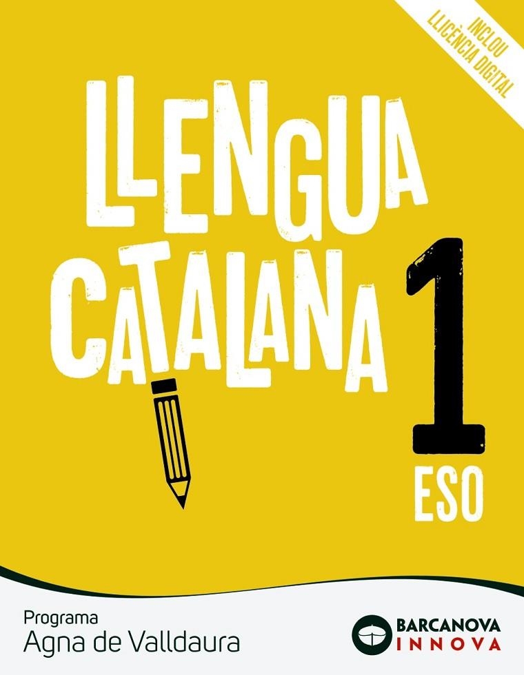 AGNA DE VALLDAURA 1 ESO. LLENGUA CATALANA | 9788448950262 | ROSELL, JOSEP / HOMS, LLUÍS