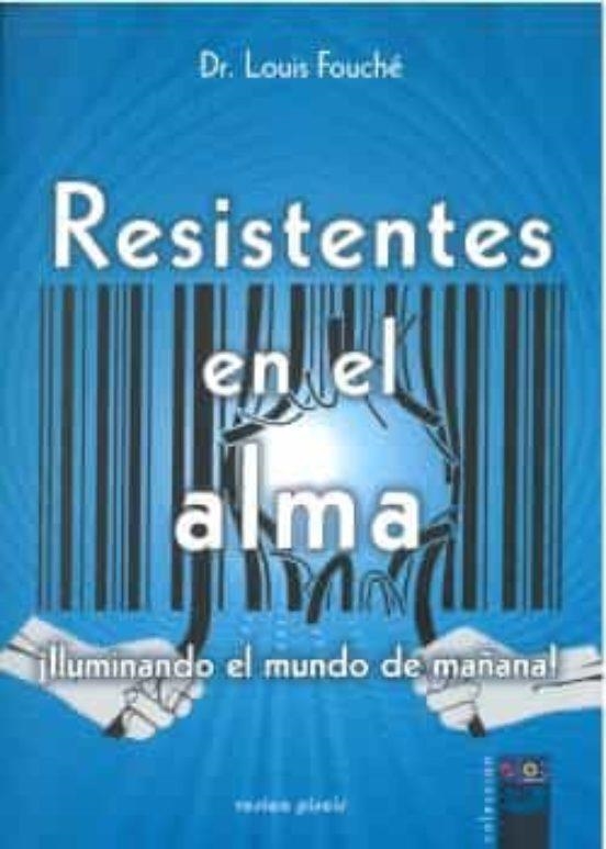 RESISTENTES EN EL ALMA | 9788415795377 | FOUCHÉ, LOUIS