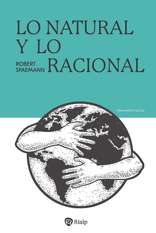 LO NATURAL Y LO RACIONAL | 9788432161902 | SPAEMANN, ROBERT