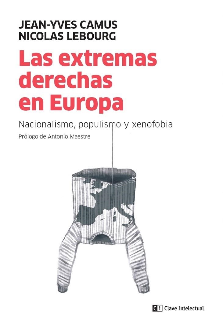 LAS EXTREMAS DERECHAS EN EUROPA | 9788412225259 | LEBOURG, NICOLAS/CAMUS, JEAN-YVES