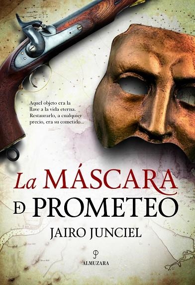 LA MÁSCARA DE PROMETEO | 9788417057701 | JAIRO JUNCIEL