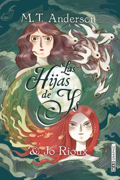 LAS HIJAS DE YS | 9788418712142 | RIOUX, JO/ANDERSON, MATTHEW TOBIN