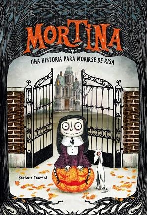 MORTINA 1. UNA HISTORIA PARA MORIRSE DE RISA | 9788424662882 | CANTINI, BARBARA