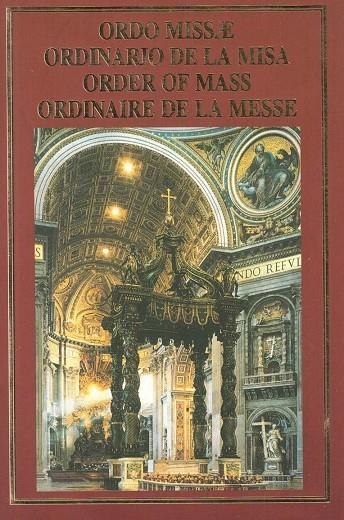 ORDO MISSAE/ORDINARIO DE LA MISA/ORDER OF MASS/ORDINAIRE DE LA MESSE | 9788460747857