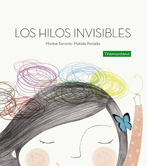 LOS HILOS INVISIBLES | 9788494304637 | TORRENTS OLMEDO, MONTSE