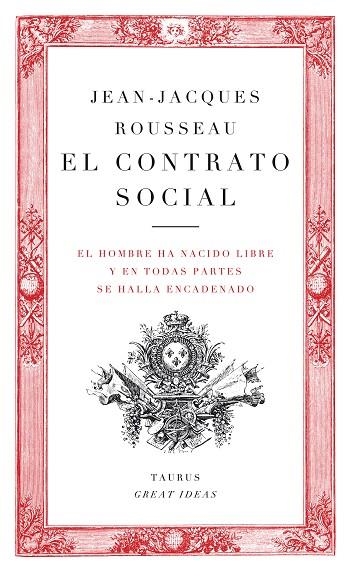 EL CONTRATO SOCIAL (SERIE GREAT IDEAS 11) | 9788430601134 | ROUSSEAU, JEAN-JACQUES