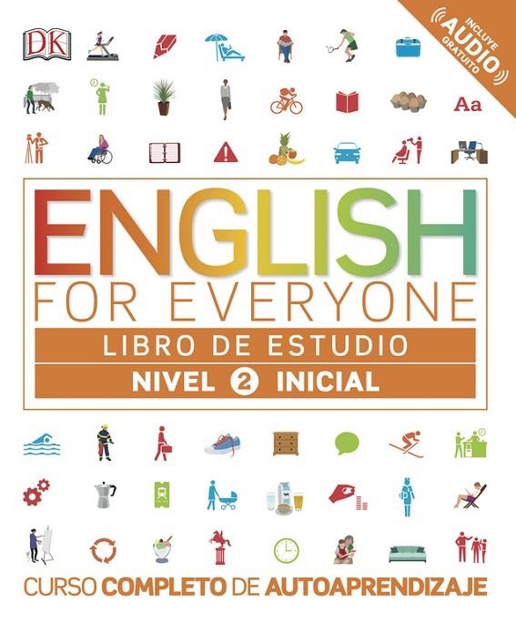 ENGLISH FOR EVERYONE - LIBRO DE ESTUDIO (NIVEL 2 INICIAL) | 9780241281673 | DK,