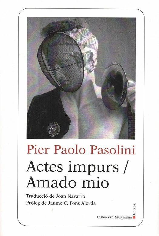 ACTES IMPURS. AMADO MIO | 9788418758706 | PASOLINI, PIER PAOLO