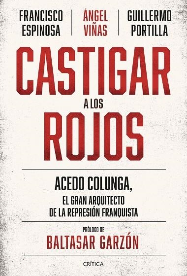 CASTIGAR A LOS ROJOS | 9788491994244 | VIÑAS, ÁNGEL/ESPINOSA, FRANCISCO/PORTILLA, GUILLERMO