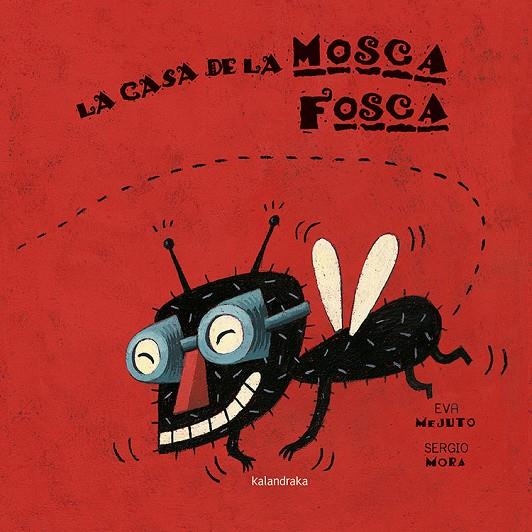 LA CASA DE LA MOSCA FOSCA | 9788416804238 | MEJUTO, EVA