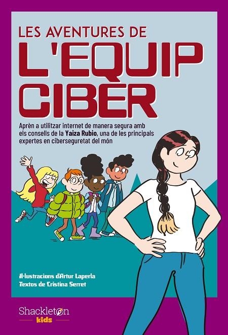 LES AVENTURES DE L'EQUIP CIBER | 9788413611938 | SERRET, CRISTINA/RUBIO, YAIZA