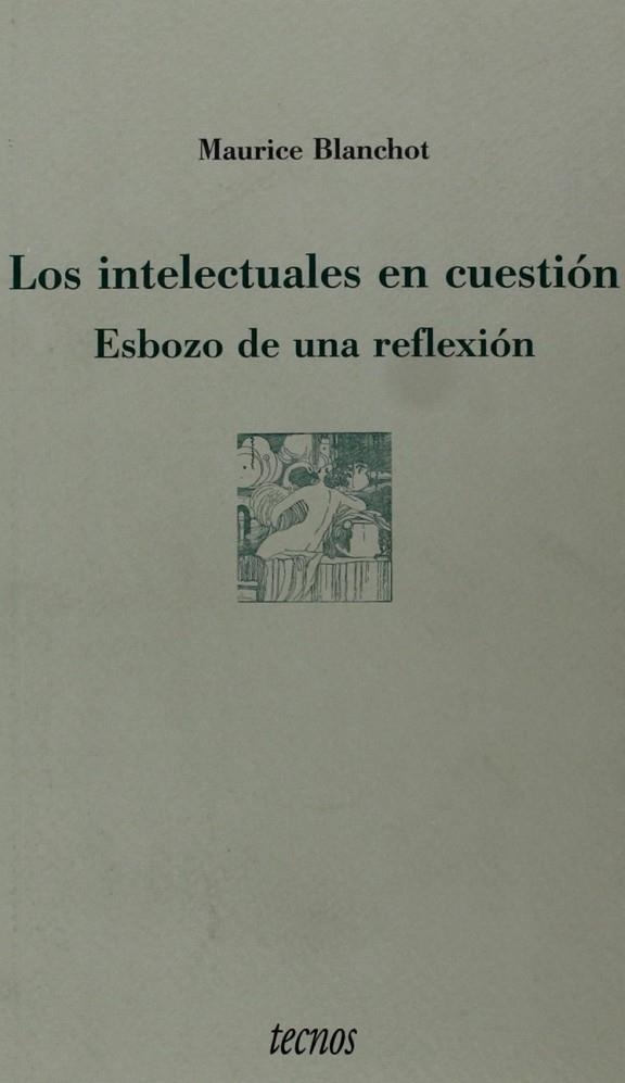 LOS INTELECTUALES EN CUESTIÓN | 9788430939275 | BLANCHOT, MAURICE