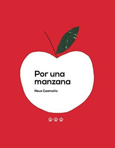 POR UNA MANZANA | 9788494730467 | CAAMAÑO CULUBRET, NEUS